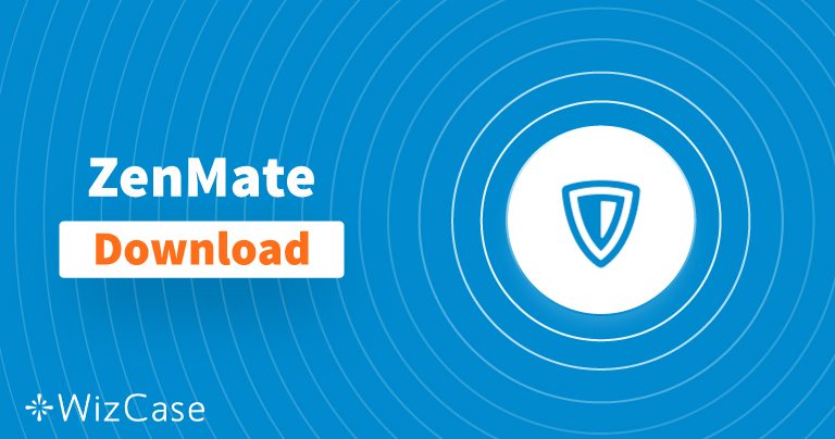 下载适用于桌面和移动设备的ZenMate（最新版本）